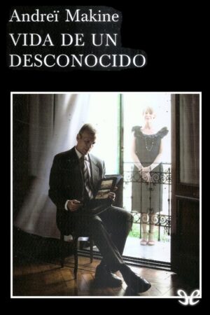 Vida de un desconocido